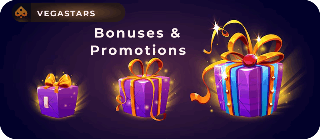 Vegastars Bonuses